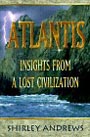 Atlantis: Insights from a Lost Civilization