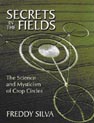 Secrets in the Fields: The Science and Mysticism of Crop Circles