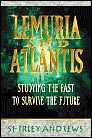 Lemuria and Atlantis: Studying the Past to Survive the Future